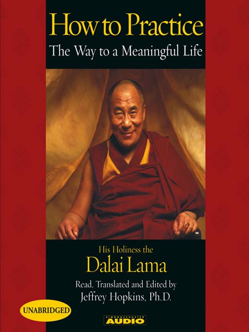 Title details for How to Practice by His Holiness the Dalai Lama - Available